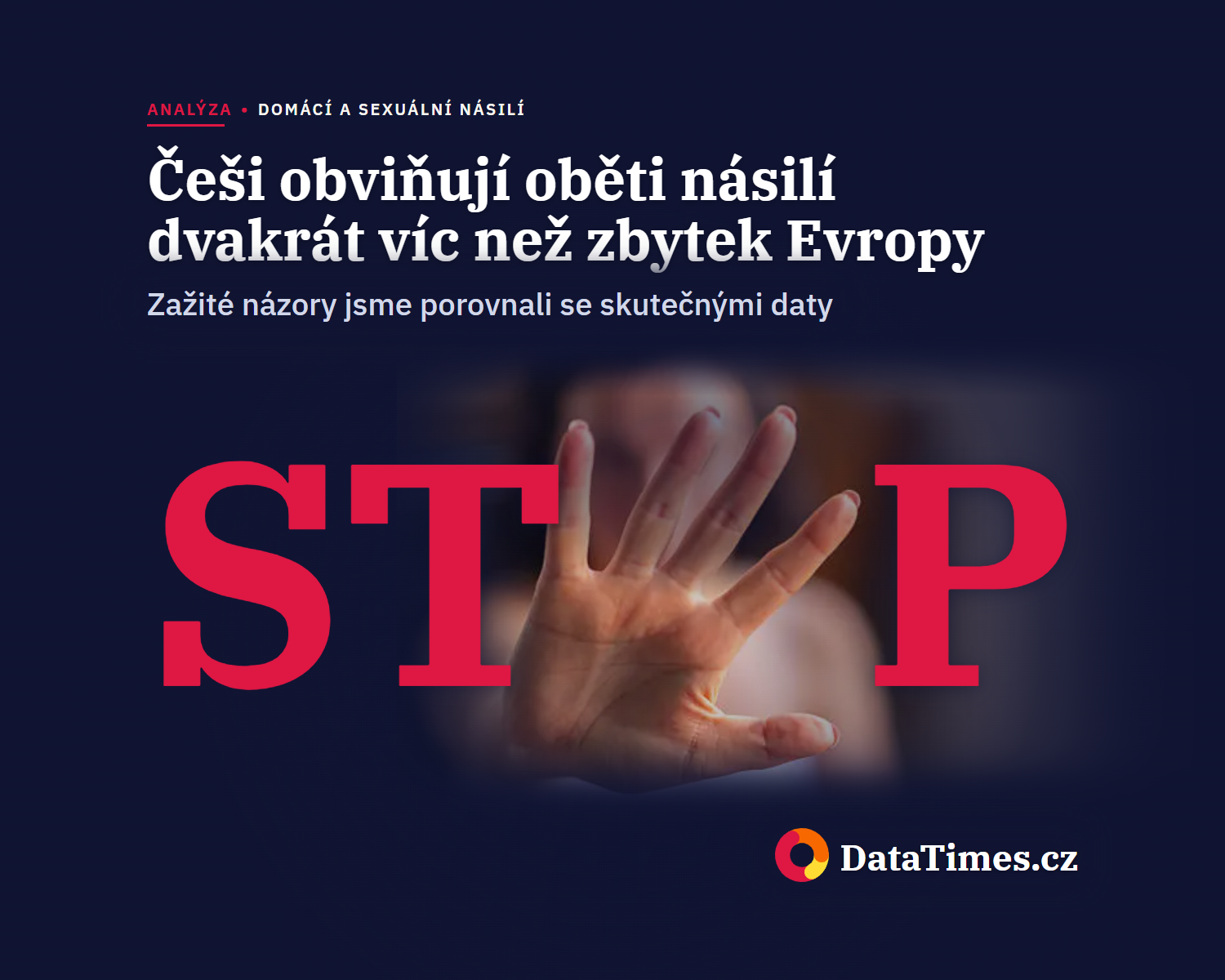Češi obviňují oběti násilí dvakrát víc než zbytek Evropy